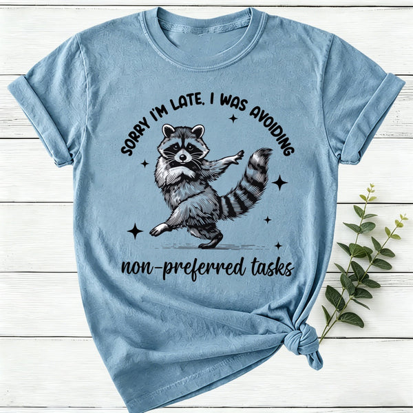 Dancing Raccoon Sorry I'M Late Women T-Shirt