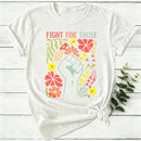 Fight For Those Without Your Privilege Women T-Shirt