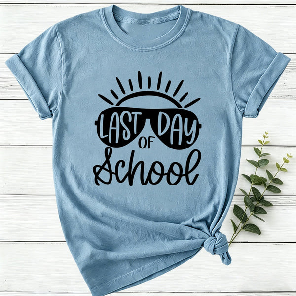 Last Day Of School Women T-Shirt
