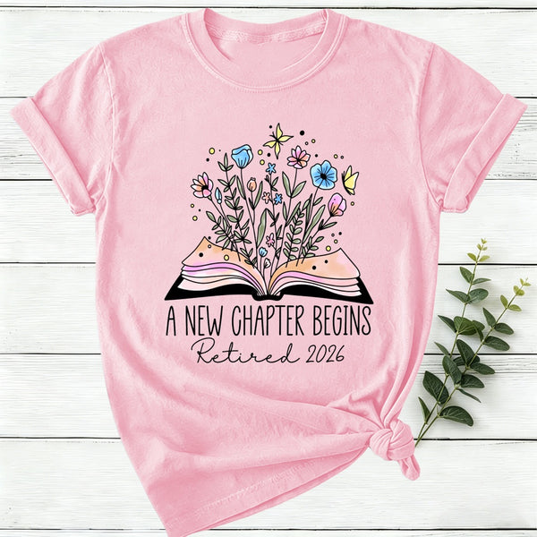 A New Chapter Begins Retired Women T-Shirt