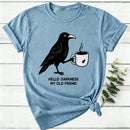 Hello Darkness My Old Friend Women T-Shirt
