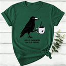 Hello Darkness My Old Friend Women T-Shirt
