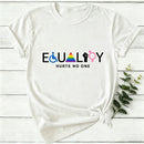 Equality Hurts No One Women T-Shirt