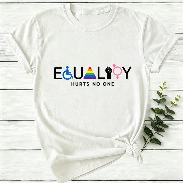 Equality Hurts No One Women T-Shirt