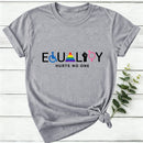 Equality Hurts No One Women T-Shirt