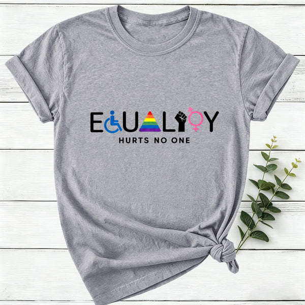 Equality Hurts No One Women T-Shirt