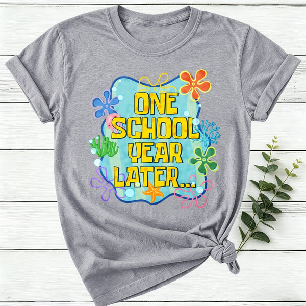 One School Year Later Women T-Shirt