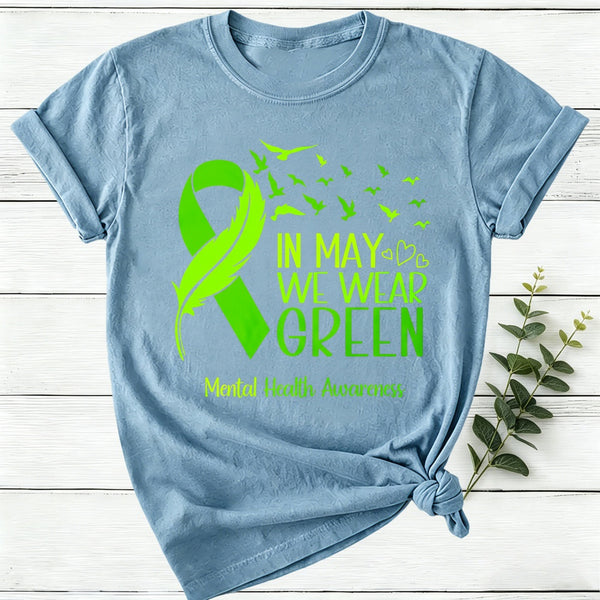 In May We Wear Green Mental Health Awareness Women T-Shirt