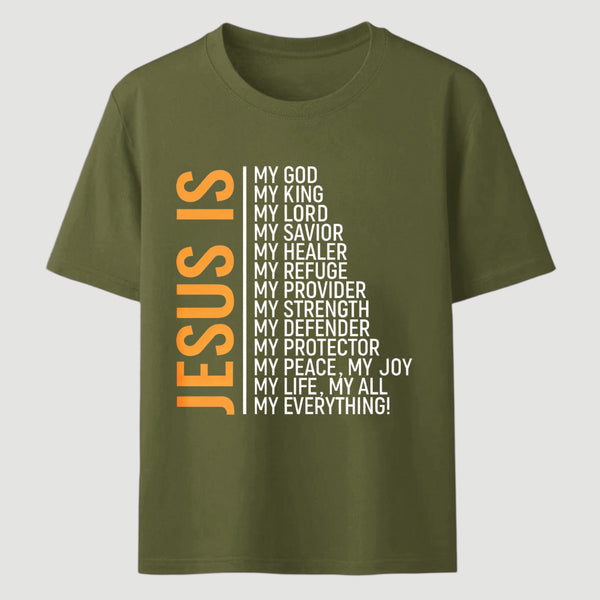 Jesus Is My God My King My Lord My Life My All My Everything Unisex Classic T-Shirt