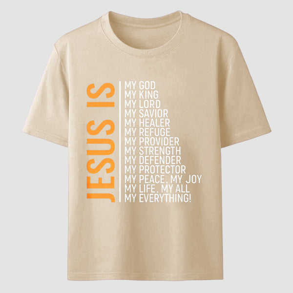 Jesus Is My God My King My Lord My Life My All My Everything Unisex Classic T-Shirt