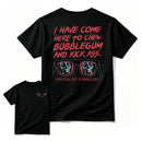 They Live I Have Come Here To Chew Bubblegum Vintage 80S Sci-Fi Horror Movie T-Shirt