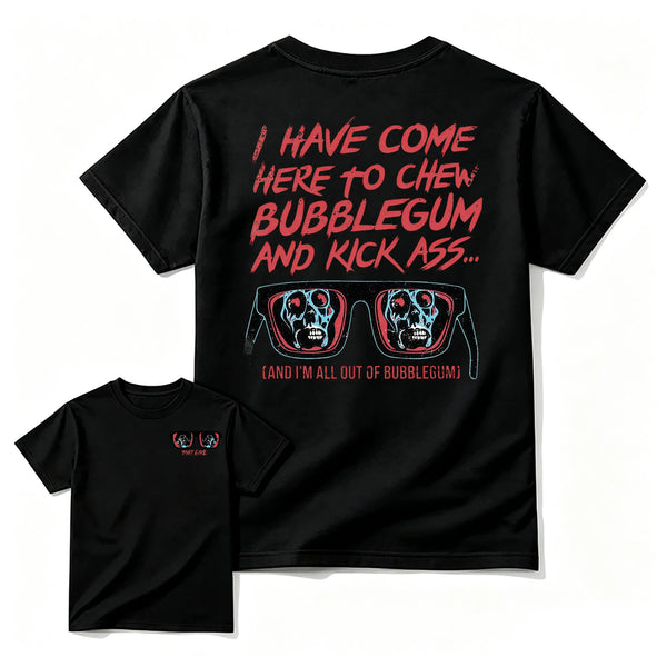 They Live I Have Come Here To Chew Bubblegum Vintage 80S Sci-Fi Horror Movie T-Shirt