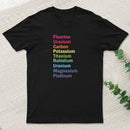 Fluorine Uranium Carbon Potassium Titanium Rubidium Uranium Magnesium Platinum T-Shirt
