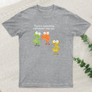 I Cant Even With Him T-Shirt