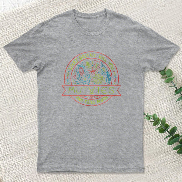 What Doesn't Kill You Mutates And Tries Again Ii By Tobe Fonseca T-Shirt