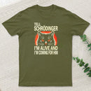 Schr Dingers Cat Alive And Kicking T-Shirt