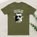 That Wasnt Very Data Driven Of You T-Shirt