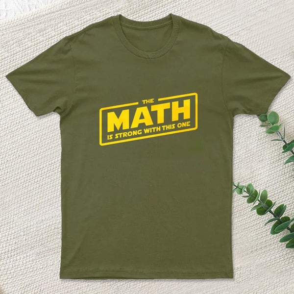 The Math is Strong T-Shirt