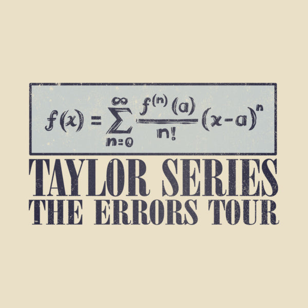 Taylor Series T-Shirt