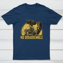 No disassemble T-Shirt