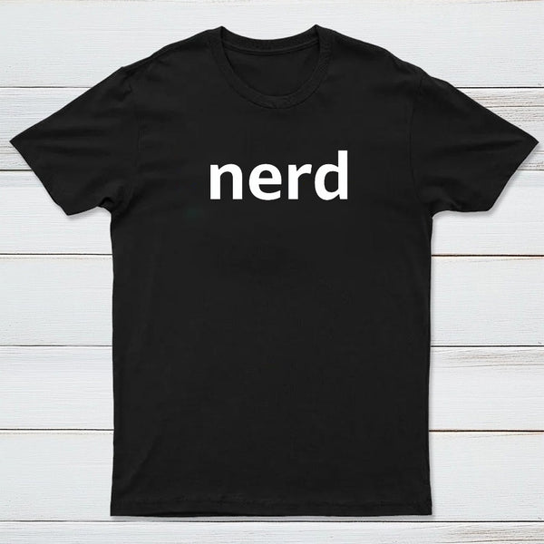 Nerd Typography White Text T-Shirt