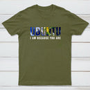 Ubuntu I am because you Are T-Shirt