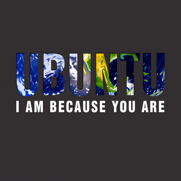 Ubuntu I am because you Are T-Shirt