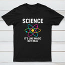 Funny Science It¡¯s Like Magic But Real T-Shirt