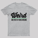 Weird T-Shirt