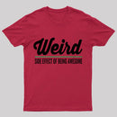 Weird T-Shirt