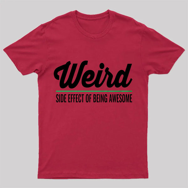 Weird T-Shirt