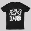 World's Okayest DM D20 Dice Dungeon Dragons Gaming T-Shirt