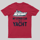 My Other Car Is a Yacht ¨C Boating Humor T-Shirt