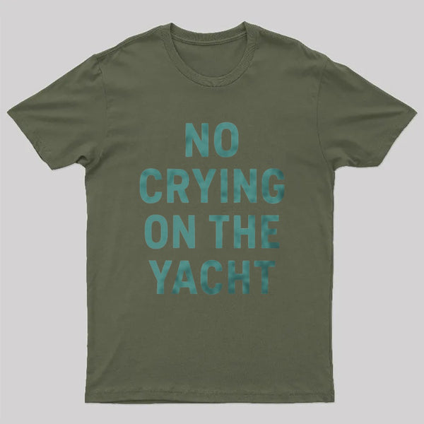 No Crying On The Yacht ¨C Nautical Minimal Humor T-Shirt