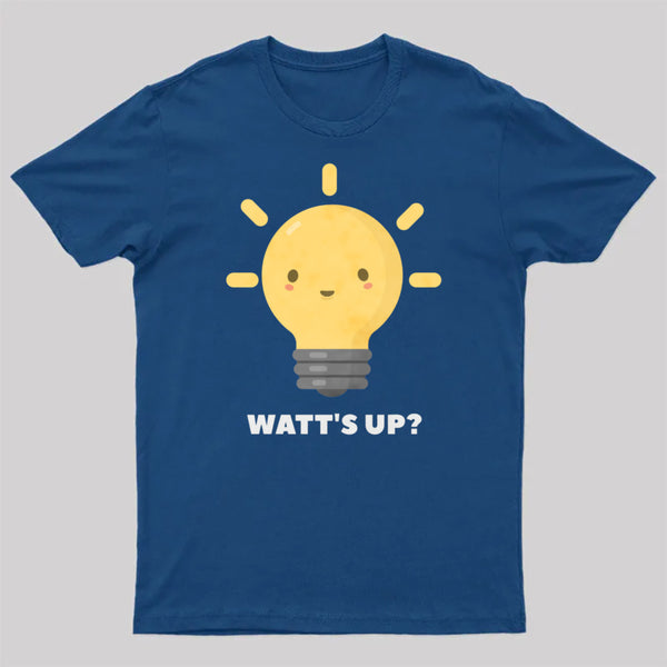 Funny Physics Electricity Watt Pun T-Shirt T-Shirt
