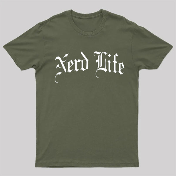 Nerd Life T-Shirt