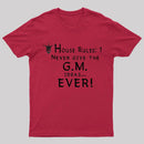 House Rules #1 Never give the GM ideas... Ever! T-Shirt