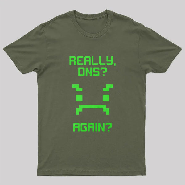 really dns T-Shirt