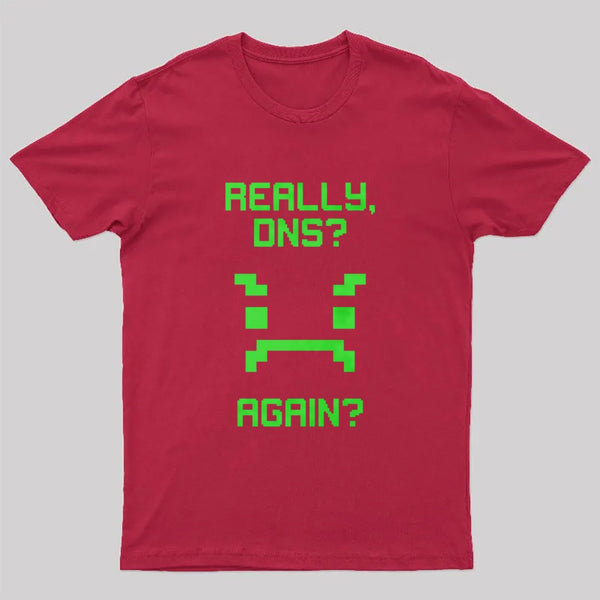 really dns T-Shirt