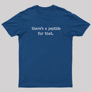 There's a Peptide for That T-Shirt
