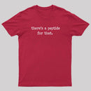 There's a Peptide for That T-Shirt