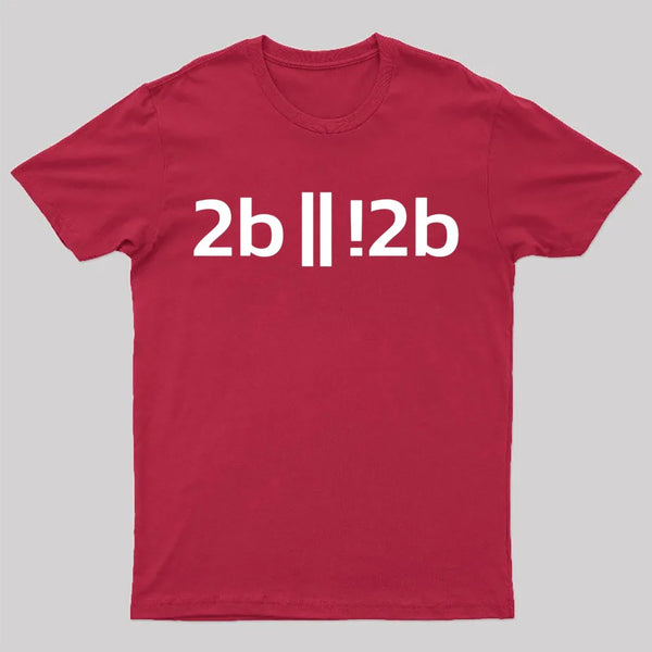 To be or not to be ? Funny Programmer Programer T-Shirt