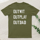 Outwit Outplay Outdad Survivor Tv Show T-Shirt