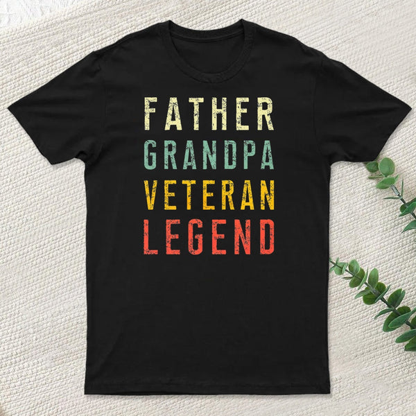 Father Grandpa Veteran Legend T-Shirt