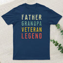 Father Grandpa Veteran Legend T-Shirt