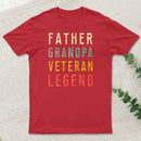 Father Grandpa Veteran Legend T-Shirt