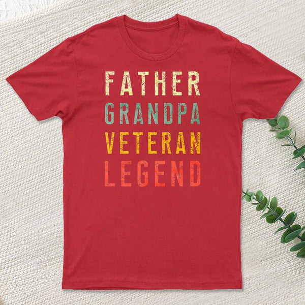 Father Grandpa Veteran Legend T-Shirt