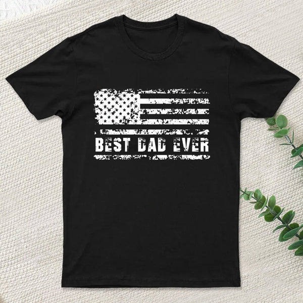 Best Dad Ever T-Shirt