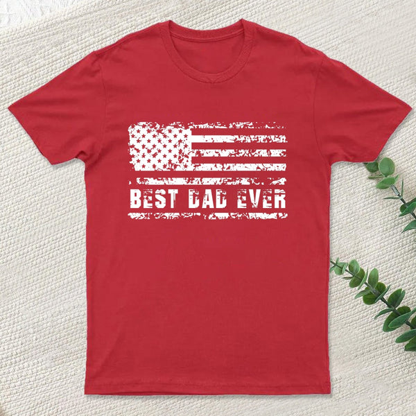 Best Dad Ever T-Shirt
