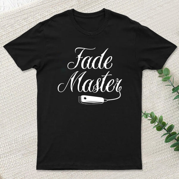 Fade Master With Hair Clipper Barber Design T-Shirt
